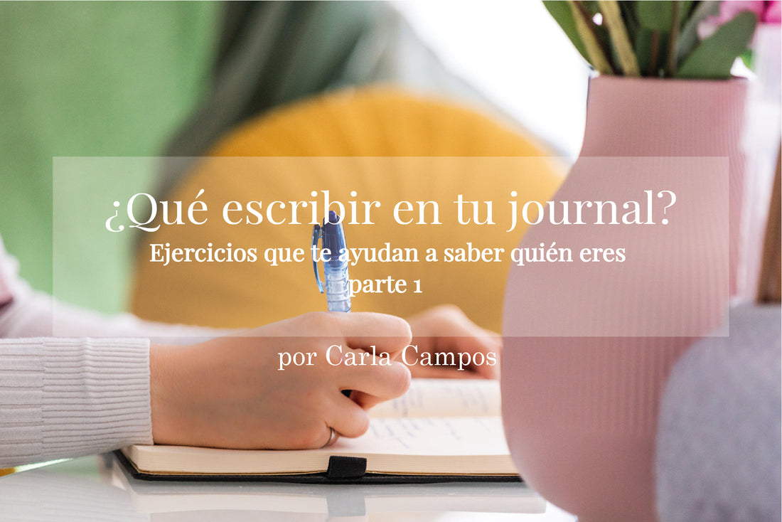 ¿Qué escribir en tu journal? Ejercicios que te ayudan a saber quién eres