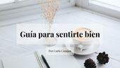 Guía para sentirte bien